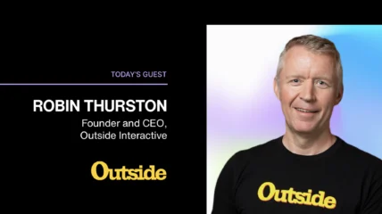 Unscripted podcast banner featuring Robin Thurston of Outside